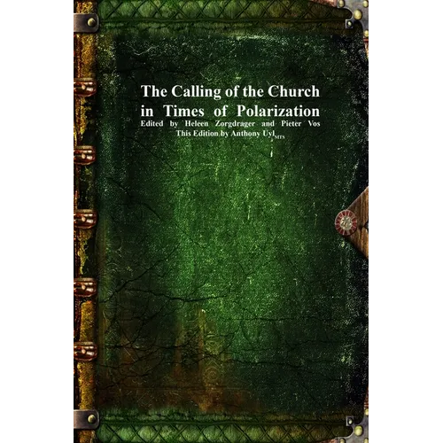 The Calling of the Church in Times of Polarization - Paperback