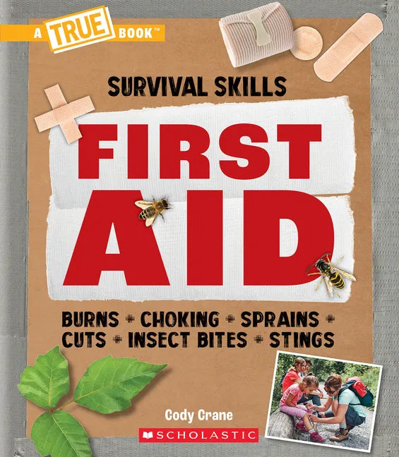 First Aid (a True Book: Survival Skills) - Paperback