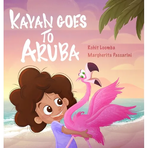 Kayan Goes to Aruba - Hardcover