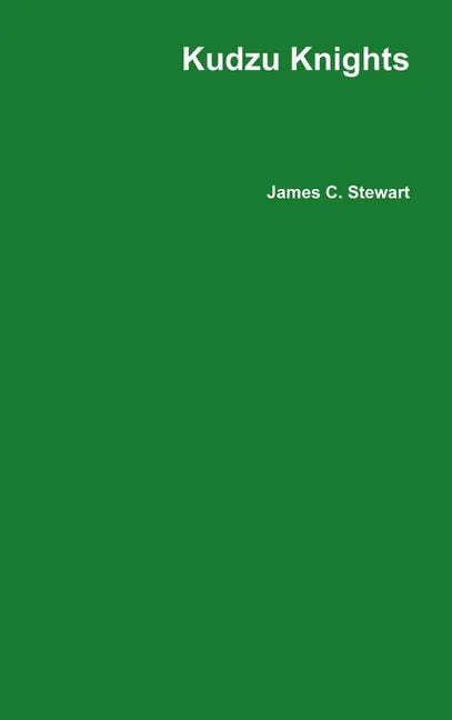 Kudzu Knights - Hardcover