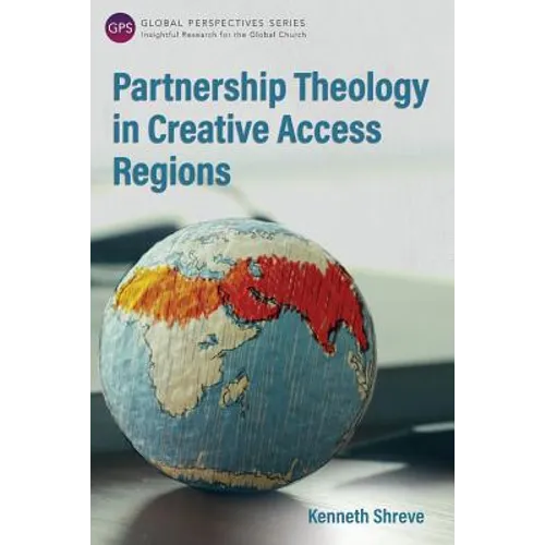 Partnership Theology in Creative Access Regions - Paperback