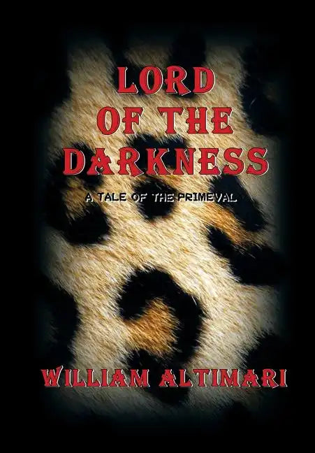 Lord of The Darkness: A Tale of the Primeval - Hardcover