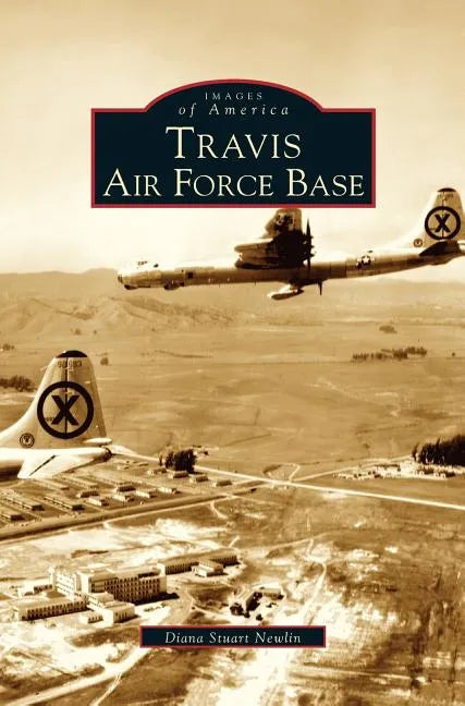 Travis Air Force Base - Hardcover