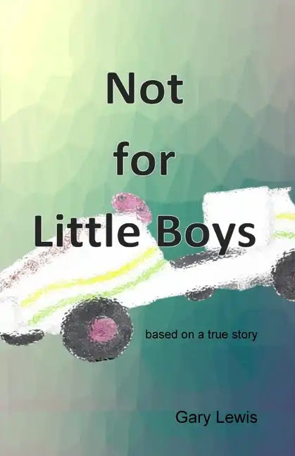 Not for Little Boys - Paperback