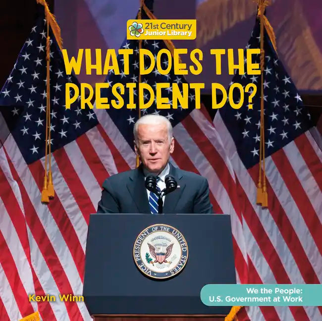 What Does the President Do? - Library Binding