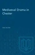 Mediaeval Drama in Chester - Paperback