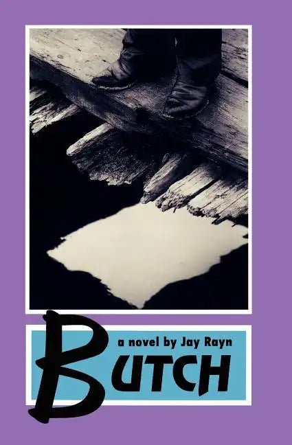 Butch: The Full Story- REVISED AND NEWLY RELEASED - Paperback