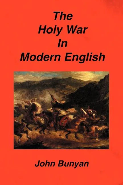 The Holy War in Modern English - Paperback