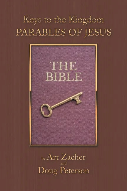 Keys to the Kingdom: Parables of Jesus - Paperback