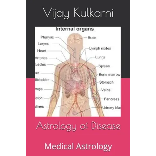 Astrology of Disease: Medical Astrology - Paperback