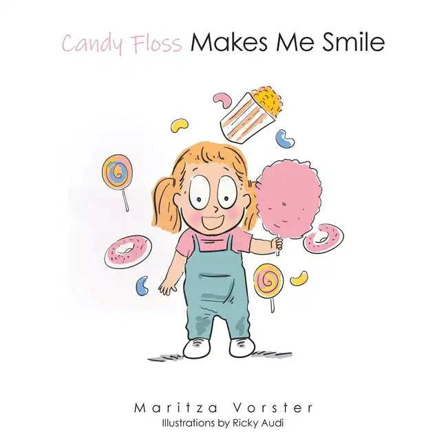 Candy Floss Makes Me Smile - Paperback