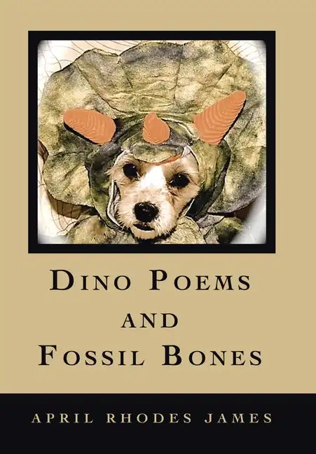 Dino Poems and Fossil Bones - Hardcover