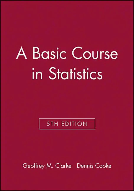 A Basic Course in Statistics - Paperback