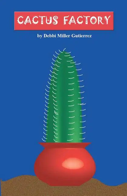 Cactus Factory - Paperback