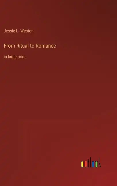 From Ritual to Romance: in large print - Hardcover