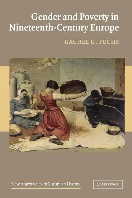 Gender and Poverty in Nineteenth-Century Europe - Paperback