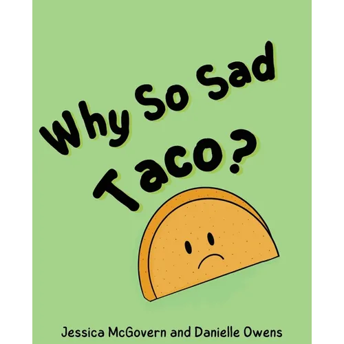 Why So Sad Taco? - Paperback