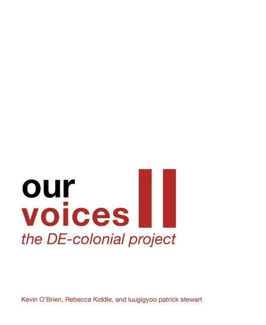 Our Voices II: The De-Colonial Project - Paperback