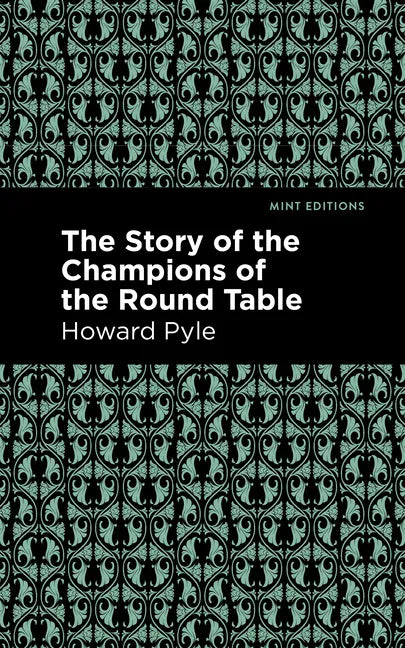 The Story of the Champions of the Round Table - Hardcover