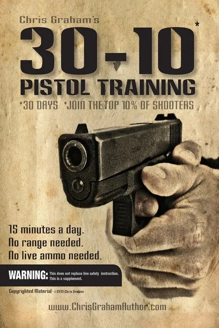30-10 Pistol Training - Paperback