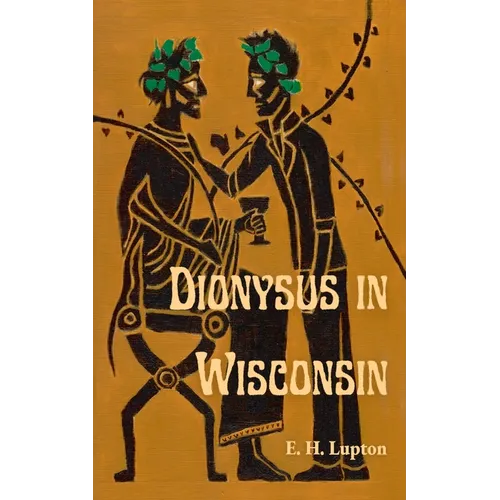 Dionysus in Wisconsin - Paperback