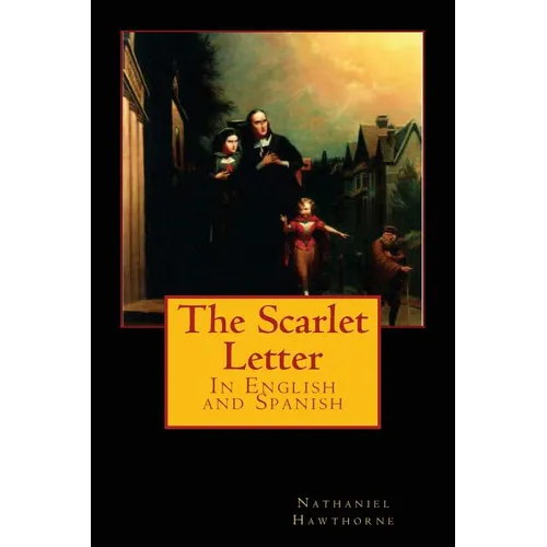 The Scarlet Letter: In English and Spanish - Paperback