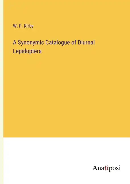 A Synonymic Catalogue of Diurnal Lepidoptera - Paperback
