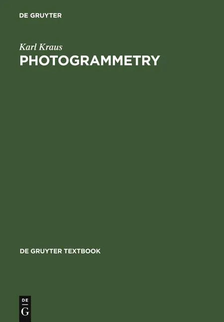 Photogrammetry: Geometry from Images and Laser Scans - Hardcover