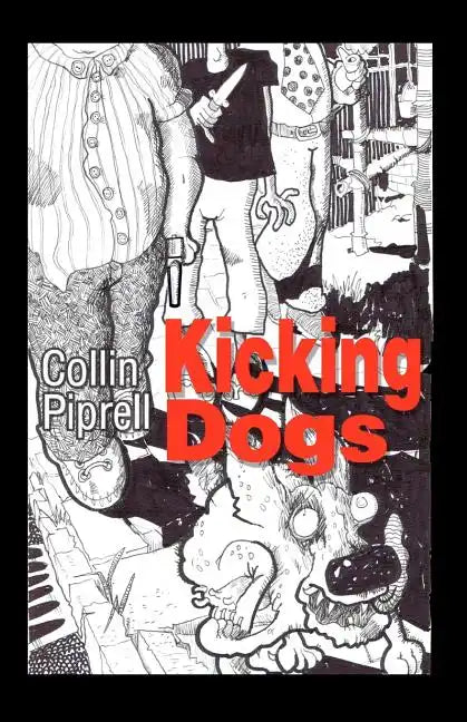 Kicking Dogs - Paperback