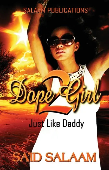 Dope Girl 2: Just Like Daddy - Paperback
