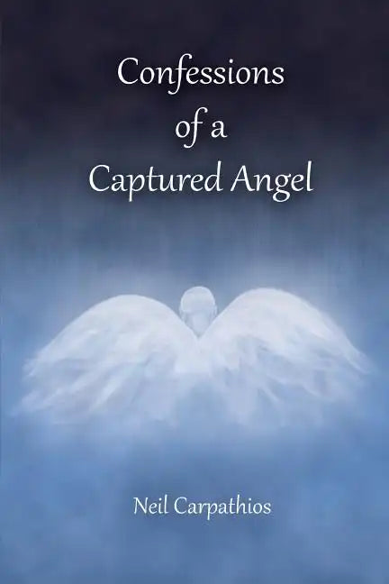 Confessions of a Captured Angel - Paperback
