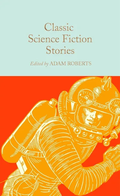 Classic Science Fiction Stories - Hardcover