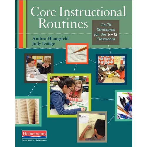 Core Instructional Routines: Go-To Structures for the 6-12 Classroom - Paperback