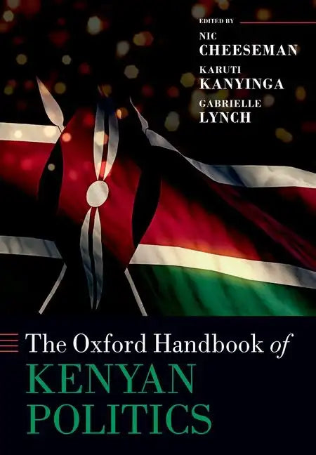 The Oxford Handbook of Kenyan Politics - Paperback