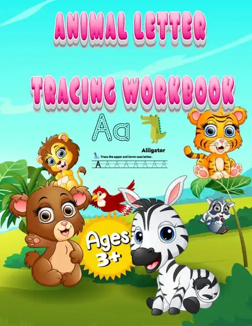 Animal Letter Tracing Workbook: Letter Tracing is an app designed to help your child learn to pen-control, write-read. - Paperback