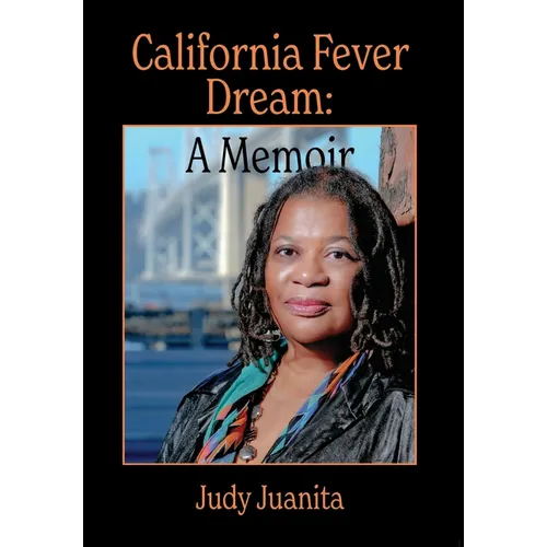 California Fever Dream: A Memoir - Hardcover
