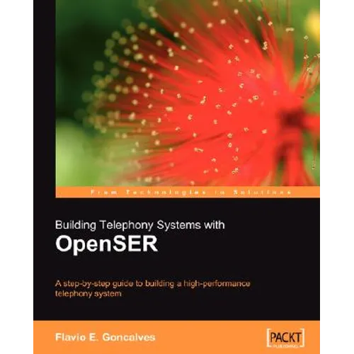 Building Telephony Systems with Openser - Paperback