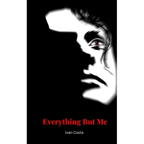 Everything But Me - Paperback