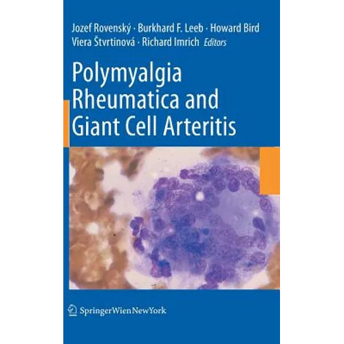 Polymyalgia Rheumatica and Giant Cell Arteritis - Hardcover
