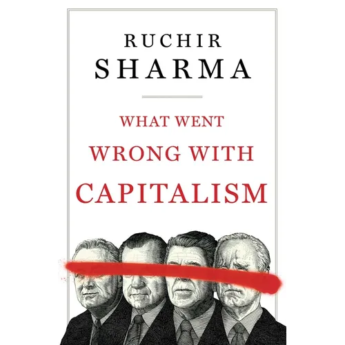 What Went Wrong with Capitalism - Hardcover