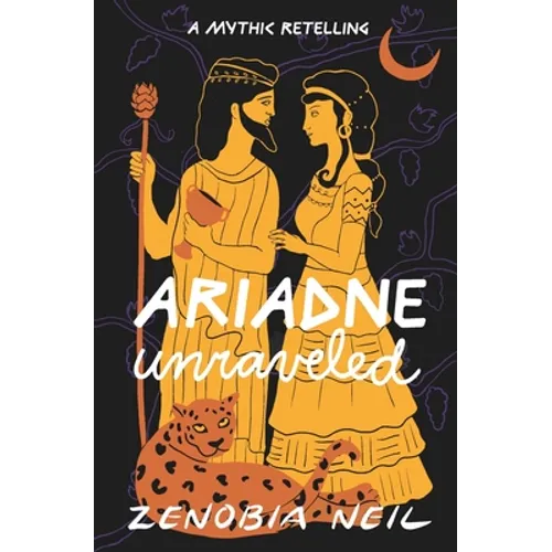 Ariadne Unraveled: A Mythic Retelling - Paperback