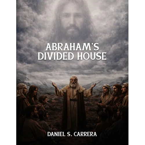 Abraham's Divided House - Paperback