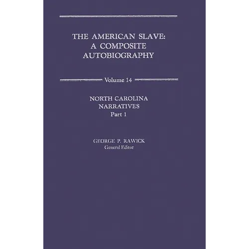 American Slave: North Carolina Narratives V14 - Hardcover