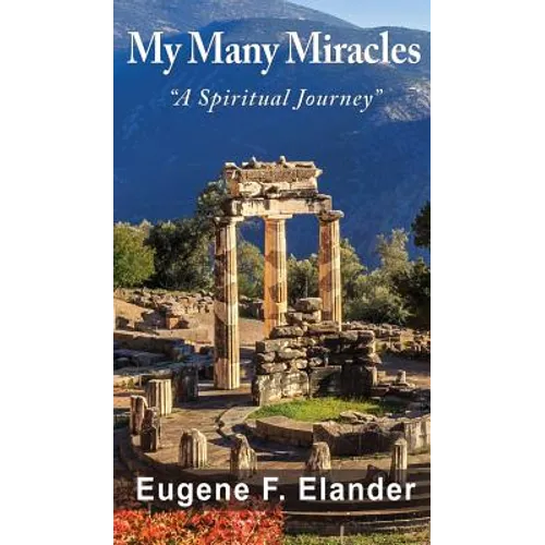 My Many Miracles: A Spiritual Journey - Hardcover
