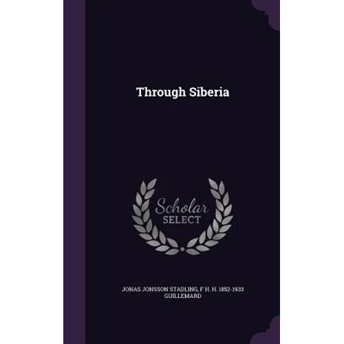 Through Siberia - Hardcover