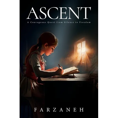 Ascent: A Courageous Quest from Silence to Freedom - Paperback