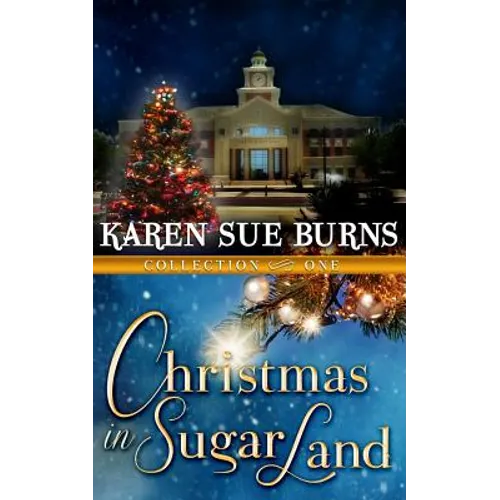 Christmas in Sugar Land: Collection One - Paperback