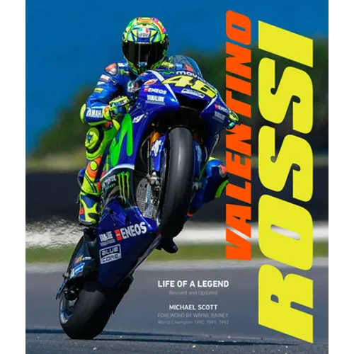 Valentino Rossi, Revised and Updated: Life of a Legend - Hardcover