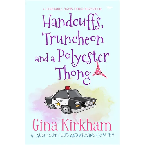 Handcuffs, Truncheon and a Polyester Thong - Paperback