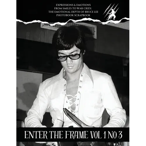Bruce Lee Enter the frame Issue No 3 EXPRESSIONS & EMOTIONS: Emotions and Expressions - Paperback